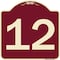Signmission Designer Series Sign W/ Number 12, Burgundy Heavy-Gauge Aluminum Sign, 18" x 18", BU-1818-22910 A-DES-BU-1818-22910 - alternate 1